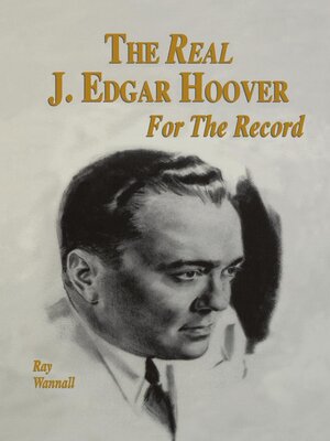 cover image of The Real J. Edgar Hoover